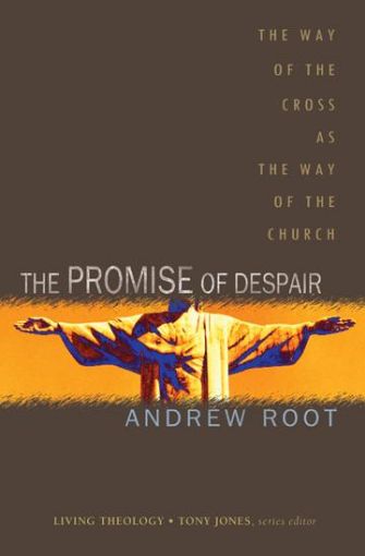Picture of The Promise of Despair: The Way of the Cross as the Way of the Church