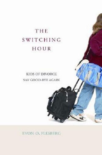 Picture of The Switching Hour: Kids of Divorce Say Good-bye Again