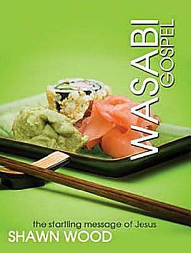 Picture of Wasabi Gospel: The Startling Message of Jesus