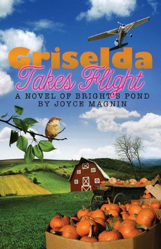 Picture of Griselda Takes Flight: A Novel of Bright's Pond