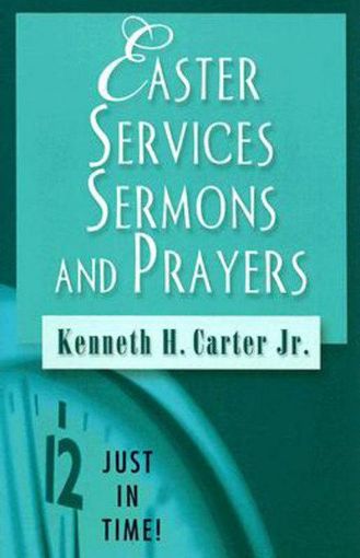 Picture of Just in Time! Easter Services, Sermons, and Prayers