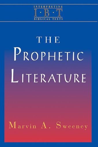 Picture of The Prophetic Literature: Interpreting Biblical Texts Series
