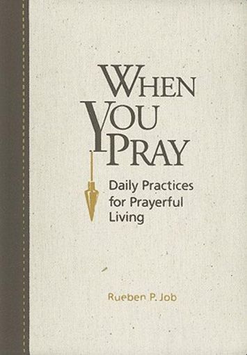 Picture of When You Pray: Daily Practices for Prayerful Living