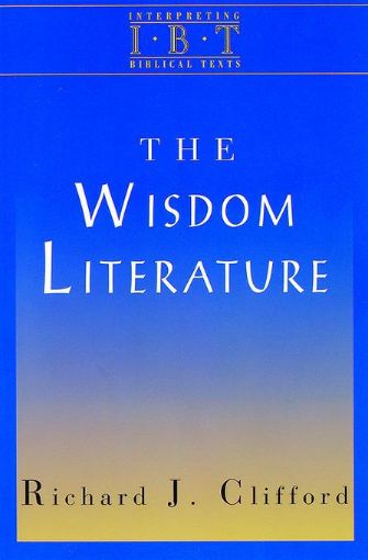 Picture of The Wisdom Literature: Interpreting Biblical Texts Series