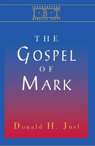 Picture of The Gospel of Mark: Interpreting Biblical Texts Series