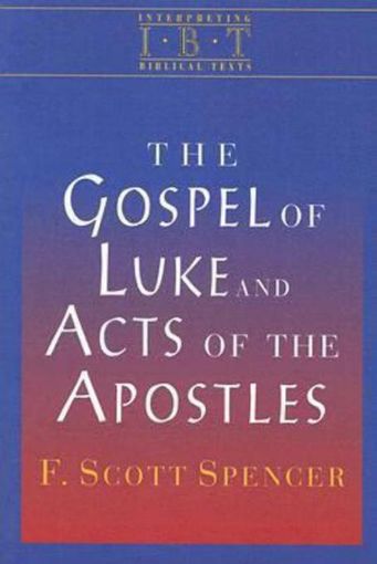 Picture of The Gospel of Luke and Acts of the Apostles: Interpreting Biblical Texts Series