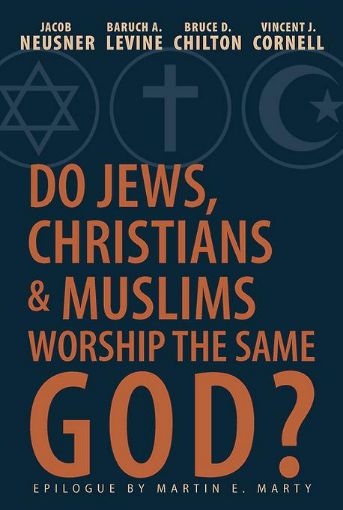 Picture of Do Jews, Christians, and Muslims Worship the Same God?