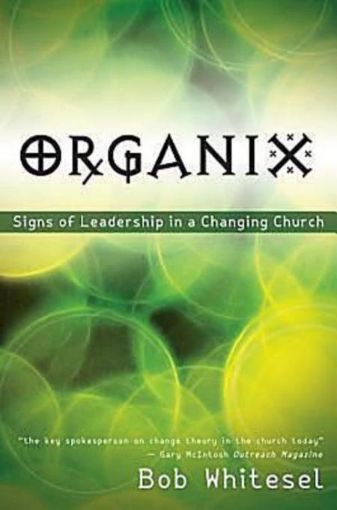 Picture of Organix: Signs of Leadership in a Changing Church