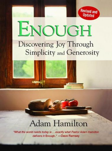 Picture of Enough, Revised and Updated: Discovering Joy through Simplicity and Generosity