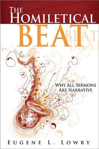 Picture of The Homiletical Beat: Why All Sermons Are Narrative