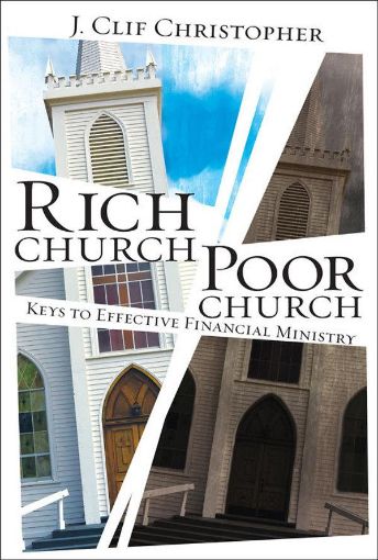 Picture of Rich Church, Poor Church: Keys to Effective Financial Ministry