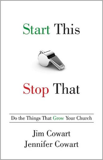 Picture of Start This, Stop That: Do the Things That Grow Your Church