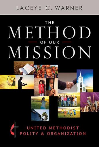 Picture of The Method of Our Mission: United Methodist Polity & Organization