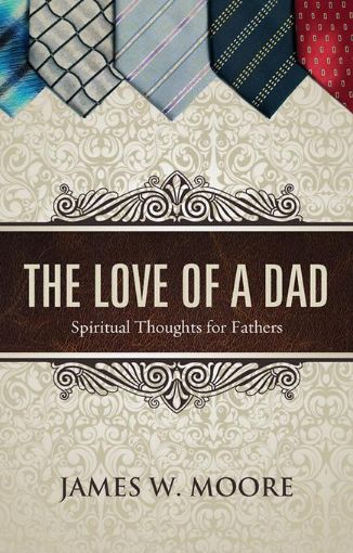 Picture of The Love of a Dad: Spiritual Thoughts for Fathers
