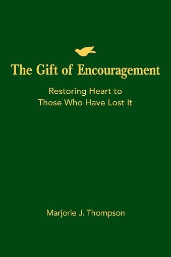 Picture of The Gift of Encouragement: Restoring Heart to Those Who Have Lost It