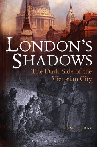 Picture of London's Shadows: The Dark Side of the Victorian City