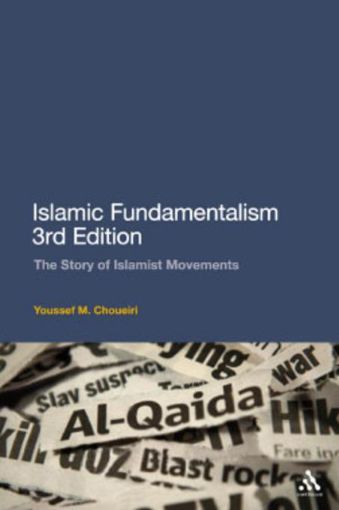 Picture of Islamic Fundamentalism 3rd Edition: The Story of Islamist Movements