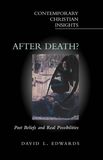 Picture of After Death?: Past Beliefs and Real Possibilities