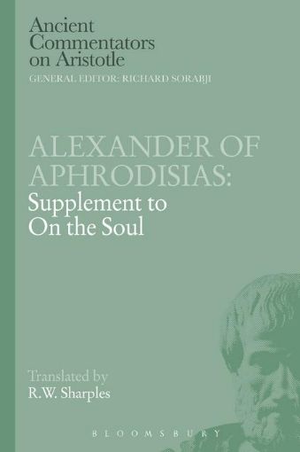 Picture of Alexander of Aphrodisias: Supplement to on the Soul