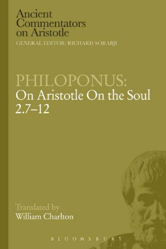 Picture of Philoponus: On Aristotle on the Soul 2.7-12