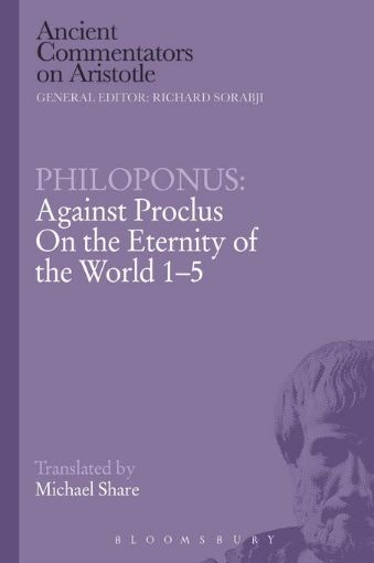 Picture of Philoponus: Against Proclus on the Eternity of the World 1-5