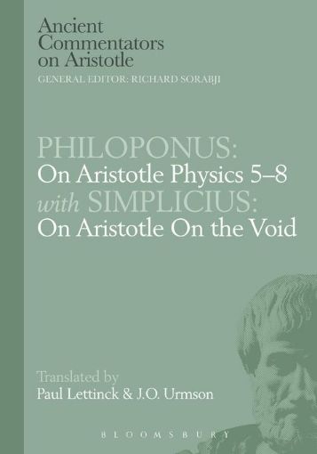 Picture of Philoponus: On Aristotle Physics 5-8 with Simplicius: On Aristotle on the Void