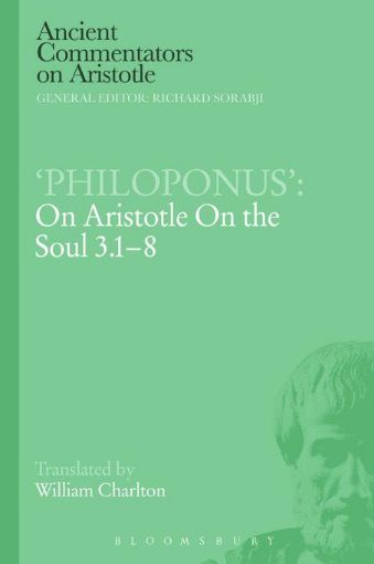 Picture of 'Philoponus': On Aristotle on the Soul 3.1-8