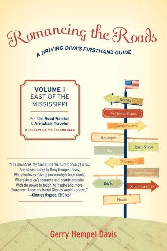 Picture of Romancing the Roads: A Driving Diva's Firsthand Guide, East of the Mississippi