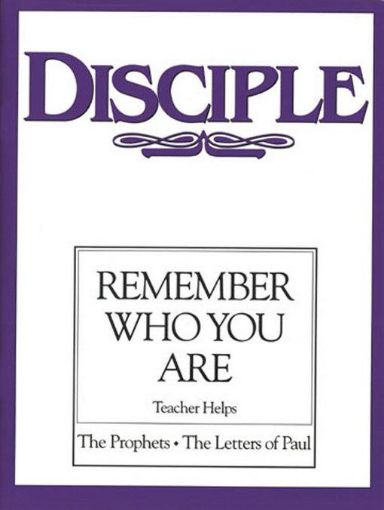 Picture of Disciple III Remember Who You Are: Teacher Helps: The Prophets - The Letters of Paul