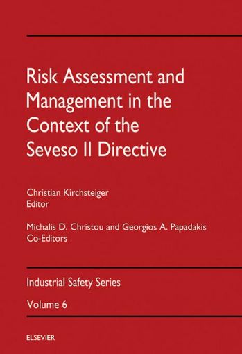 Picture of Risk Assessment & Management in the Context of the Seveso II Directive