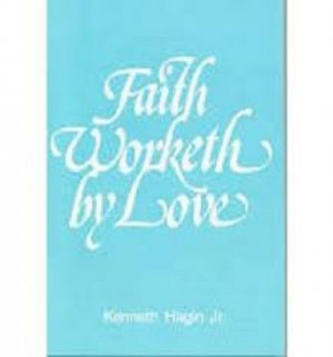 Picture of Faith Worketh By Love