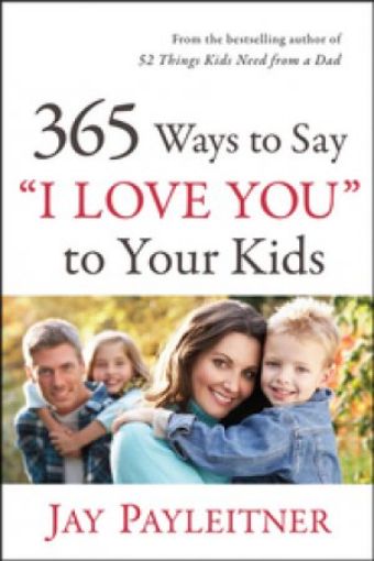 Picture of 365 Ways To Say I Love You To Your Kids