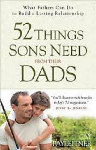 Picture of 52 Things Sons Needs From Their Dad
