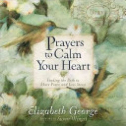 Picture of Prayers To Calm Your Heart