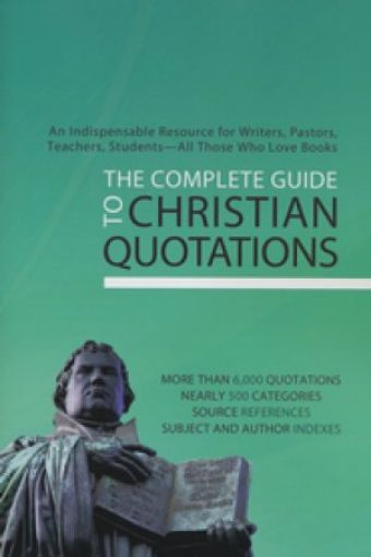 Picture of The Complete Guide To Christian Quotations