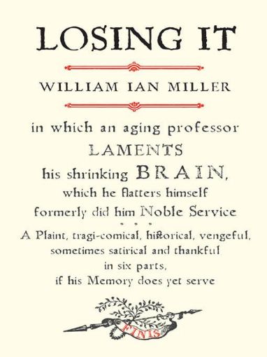 Picture of Losing It: In which an Aging Professor laments his shrinking Brain...