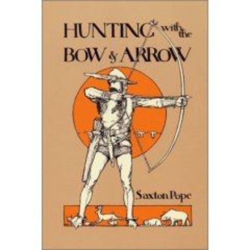 Picture of Hunting With The Bow & Arrow