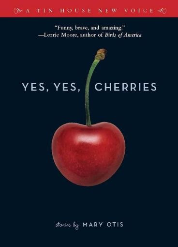 Picture of Yes, Yes, Cherries: Stories