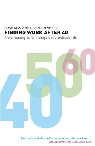 Picture of Finding Work After 40: Proven Strategies for Managers and Professionals