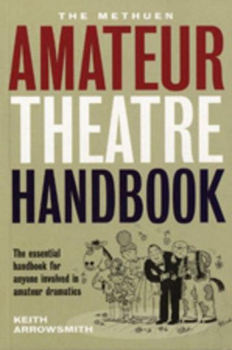 Picture of The Methuen Amateur Theatre Handbook