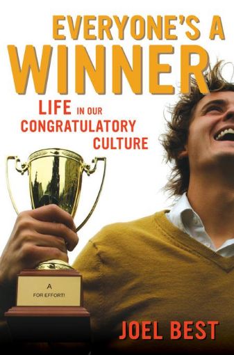 Picture of Everyone's a Winner: Life in Our Congratulatory Culture