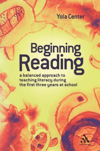 Picture of Beginning Reading: A Balanced Approach to Teaching Reading During the First Three Years at School