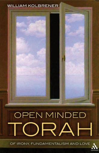 Picture of Open Minded Torah: Of Irony, Fundamentalism and Love