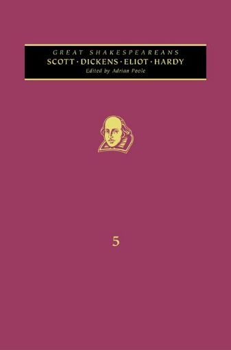 Picture of Scott, Dickens, Eliot, Hardy: Great Shakespeareans: Volume V