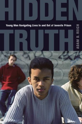 Picture of Hidden Truth: Young Men Navigating Lives In and Out of Juvenile Prison