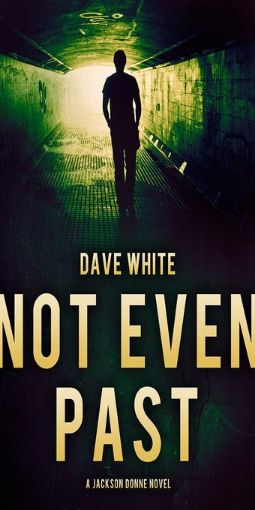 Picture of Not Even Past: A Jackson Donne Novel