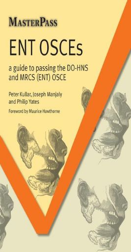 Picture of ENT OSCEs ELECTRONIC: A Guide to Passing the DO-HNS and MRCS (ENT) OSCE
