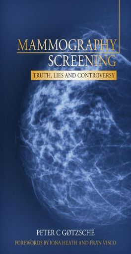 Picture of Mammography Screening: Truth, Lies and Controversy: truth, lies and controversy