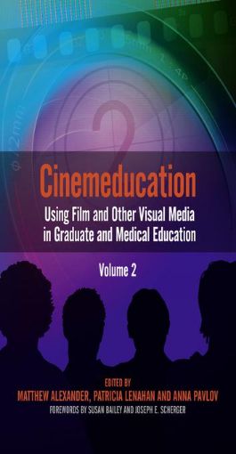 Picture of Cinemeducation: Using Film and Other Visual Media in Graduate and Medical Education: v. 2: using film and other visual media in graduate and medical e