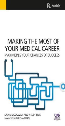 Picture of Making the Most of Your Medical Career: How to improve your chances of success